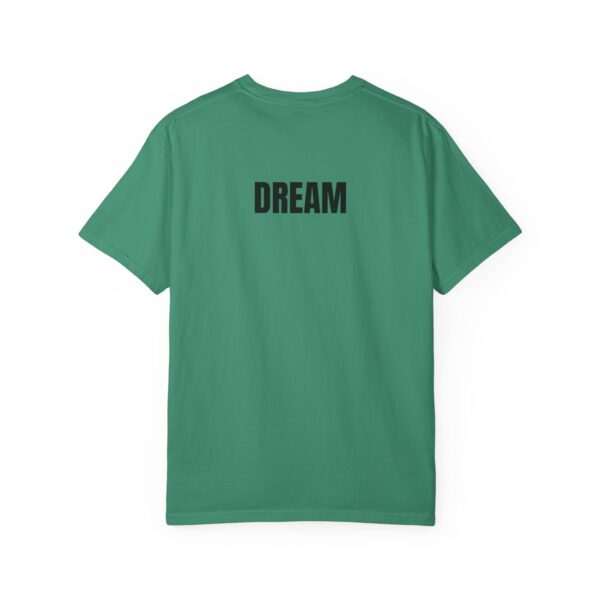 DREAM Print Unisex Garment-Dyed T-Shirt – Bold Back Design - Image 14