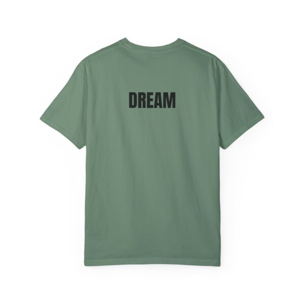 DREAM Print Unisex Garment-Dyed T-Shirt – Bold Back Design - Image 16