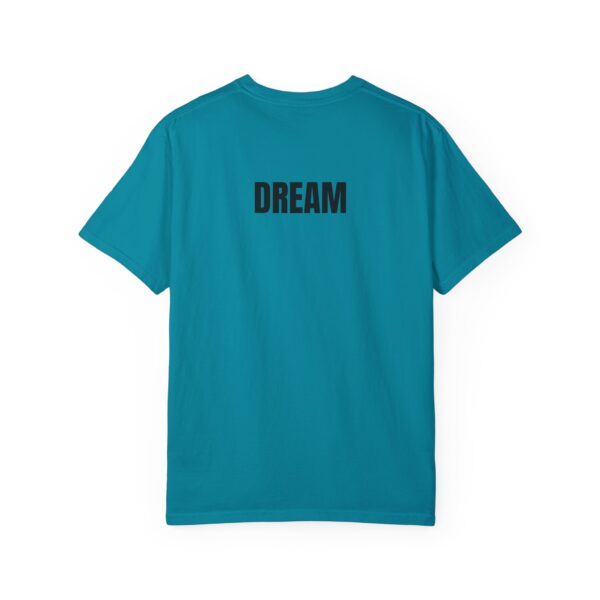 DREAM Print Unisex Garment-Dyed T-Shirt – Bold Back Design - Image 17