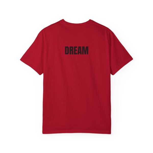 DREAM Print Unisex Garment-Dyed T-Shirt – Bold Back Design - Image 27