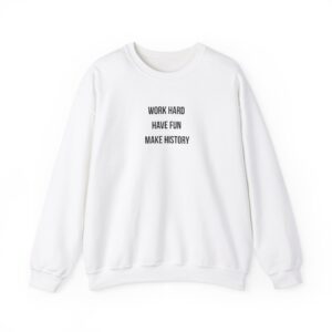 Work Hard Have Fun Unisex Crewneck Sweatshirt – Bold Front Print
