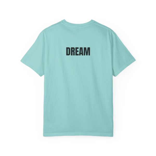 DREAM Print Unisex Garment-Dyed T-Shirt – Bold Back Design - Image 15