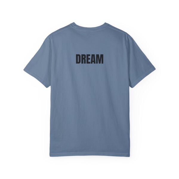 DREAM Print Unisex Garment-Dyed T-Shirt – Bold Back Design - Image 20